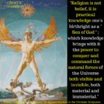 Quote – Religion is not belief, it is practical knowledge