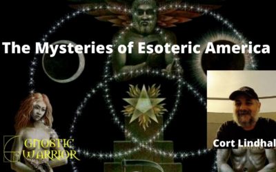 The Mysteries of Esoteric America – Cort Lindhal #2
