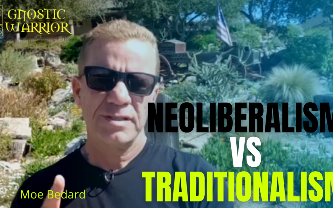 Neoliberalism vs. Traditionalism