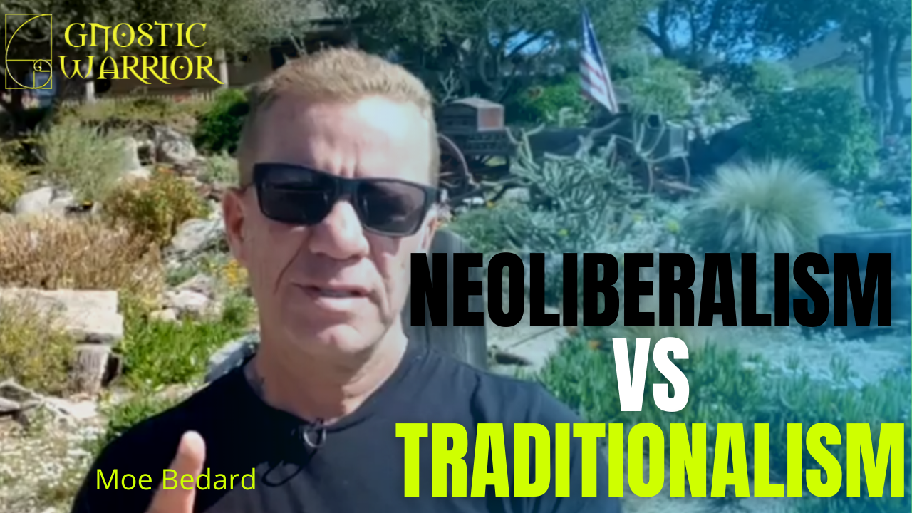Neoliberalism vs Traditionalism