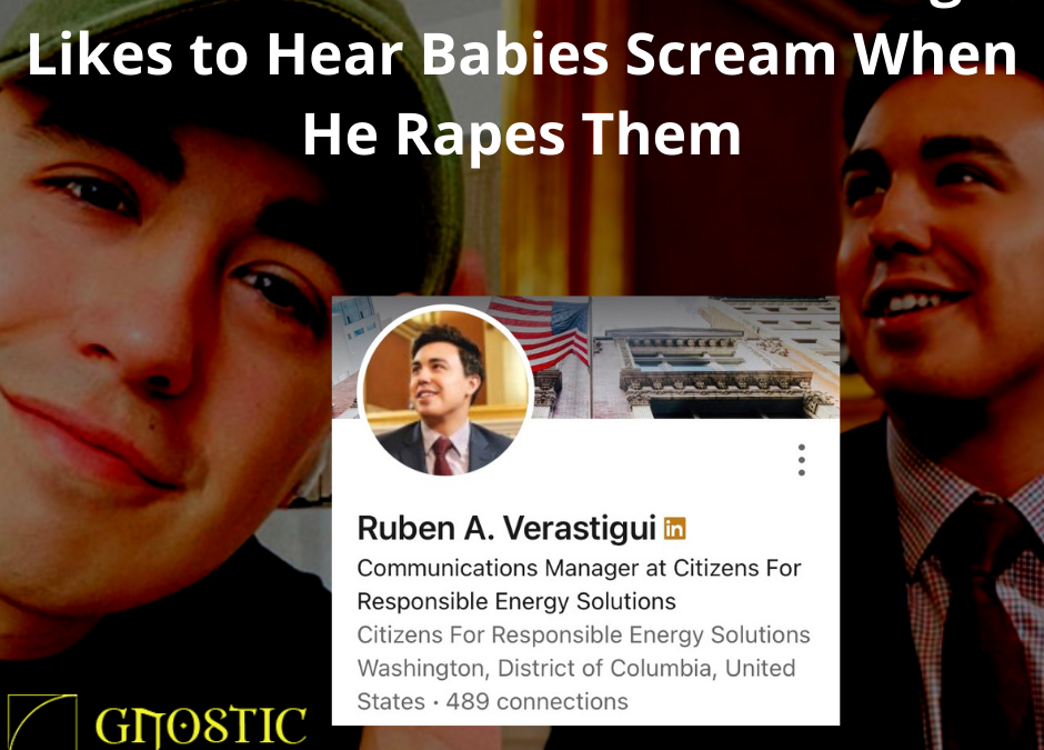Demons of D.C. – Ruben Verastigui Likes to Hear Babies Scream as He Rapes Them