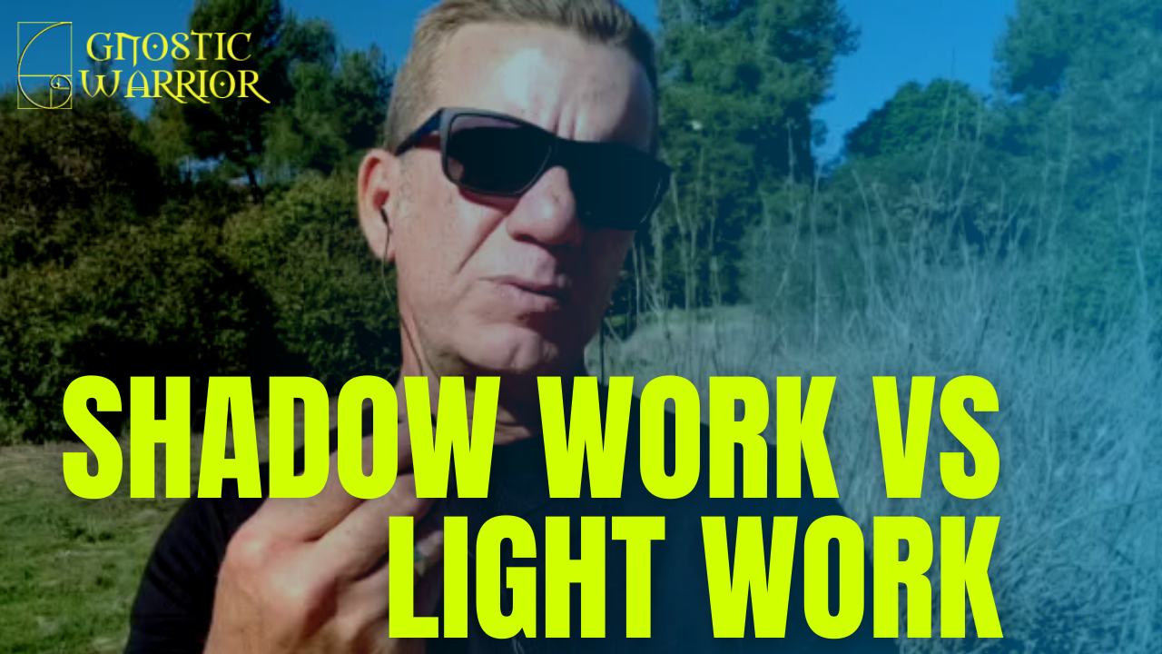 Shadow Work vs Light Work