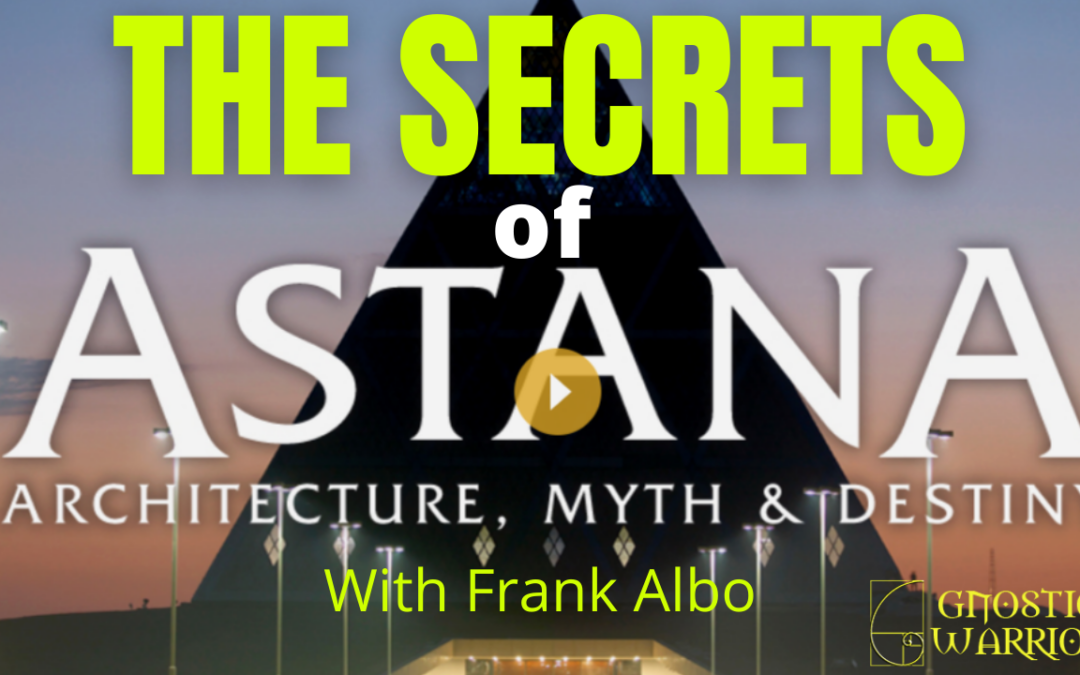 The Secrets of Astana w/Frank Albo
