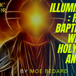 Illumination_ He will Baptize You With the Holy Spirit and With Fire