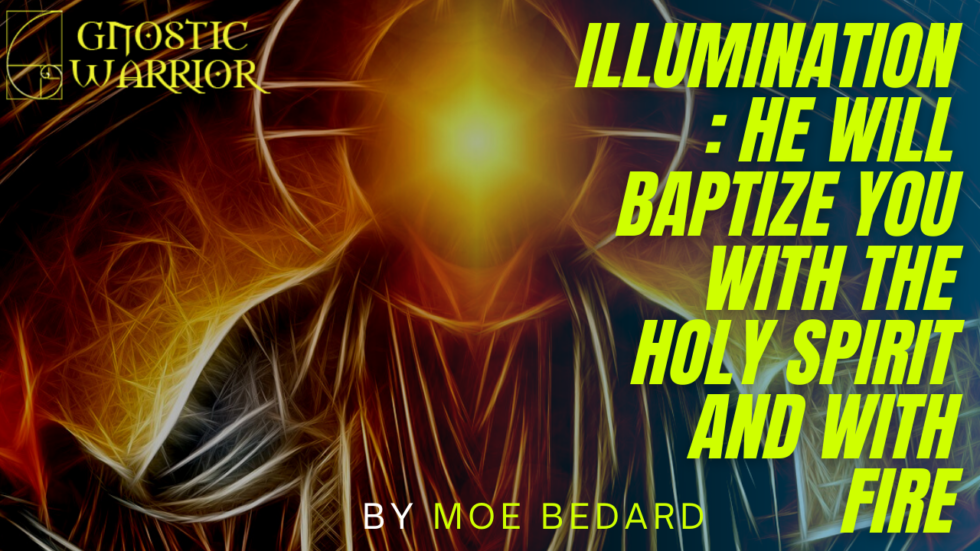 Illumination He Will Baptize You With the Holy Spirit and With Fire