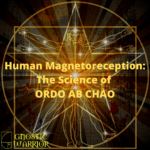 Human Magnetoreception The Science of ORDO AB CHAO