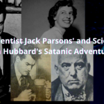 NASA Scientist Jack Parson’s and Scientology’s Ron Hubbard’s Satanic Adventures