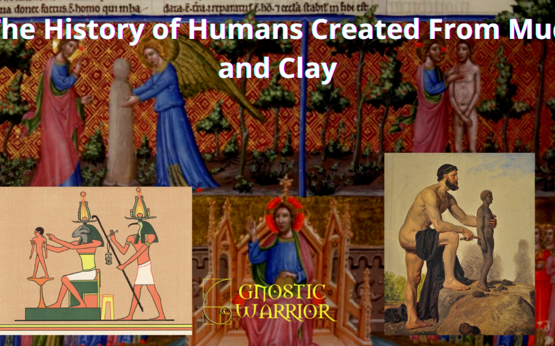 The History of Humans Created From Mud and Clay