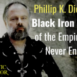 Phillip K. Dick The Black Iron Prison of the Empire that Never Ended