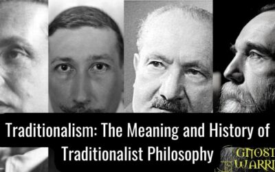 Traditionalism: The Meaning and History of Traditionalist Philosophy