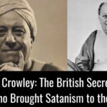 Aleister Crowley The British Secret Agent 666 Who Brought Satanism to the World