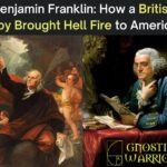 Benjamin Franklin How a British Spy Brought Hell Fire to America