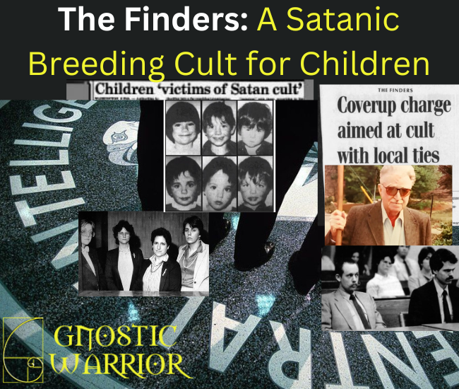 The Finders: A Satanic Breeding Cult for Children